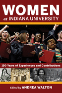 Women at Indiana University: 150 Years of Experiences and Contributions