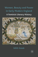 Women, Beauty and Power in Early Modern England: A Feminist Literary History