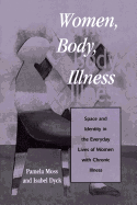 Women, Body, Illness: Space and Identity in the Everyday Lives of Women with Chronic Illness