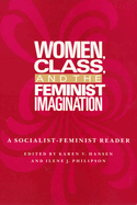 Women Class and the: Feminist Imagination