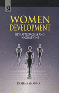 Women Development: New Approaches and Innovation