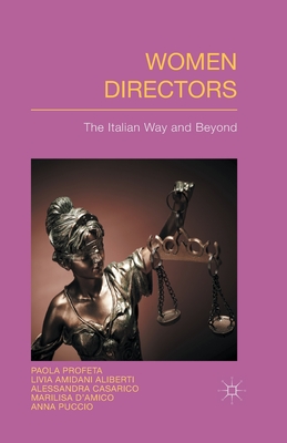 Women Directors: The Italian Way and Beyond - Profeta, P, and Aliberti, L, and Casarico, A