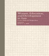 Women, Education and Development in Asia: Cross-National Perspectives