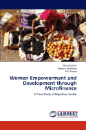 Women Empowerment and Development Through Microfinance