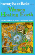 Women Healing Earth: Third World Women on Ecology, Feminism and Religion
