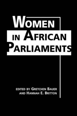 Women in African Parliaments - Bauer, Gretchen