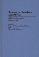 Women in Chemistry and Physics: A Biobibliographic Sourcebook