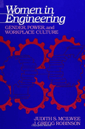 Women in Engineering: Gender, Power, and Workplace Culture