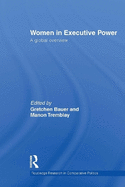 Women in Executive Power: A Global Overview