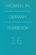 Women in German Yearbook, Volume 16 - Women in German Yearbook, and Zantop, Susanne (Editor), and Herminghouse, Patricia (Editor)