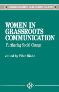 Women in Grassroots Communication: Effecting Global Social Change