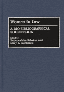 Women in Law: A Bio-Bibliographical Sourcebook