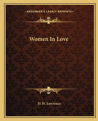 Women In Love - Lawrence, D H