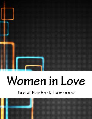 Women in Love - Lawrence, David Herbert