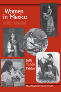 Women in Mexico: A Past Unveiled