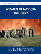 Women in Modern Industry - The Original Classic Edition