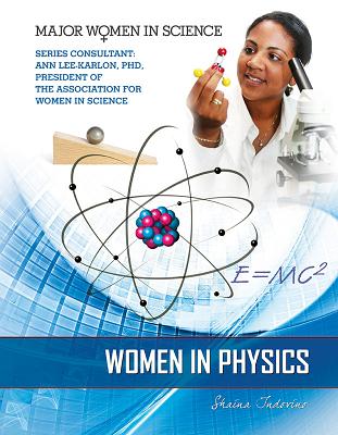 Women in Physics - Indovino, Shaina Carmel, and Lee-Karlon, Ann (Consultant editor)