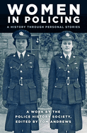 Women in Policing: A History through Personal Stories