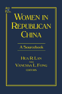 Women in Republican China: A Sourcebook: A Sourcebook