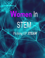 Women in STEM: Picking up STEAM