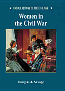 Women in the Civil War (Uhc) - Savage, Douglas J