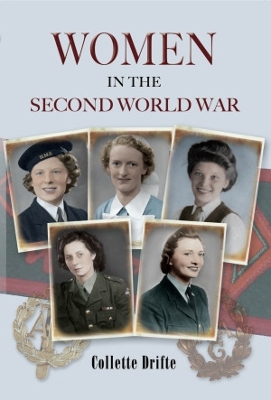 Women in the Second World War - Drifte, Collette