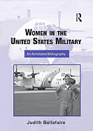 Women in the United States Military: An Annotated Bibliography