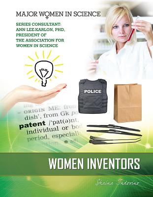 Women Inventors - Indovino, Shaina Carmel, and Lee-Karlon, Ann (Consultant editor)