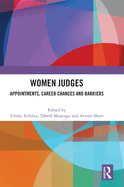 Women Judges: Appointments, Career Chances and Barriers