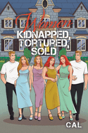 Women Kidnapped, Tortured, Sold