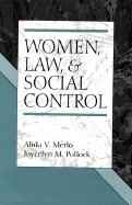 Women, Law, and Social Control - Merlo, Alida V