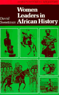 Women Leaders in African History
