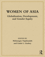 Women of Asia: Globalization, Development, and Gender Equity