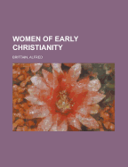 Women of Early Christianity