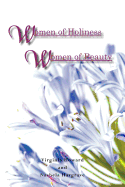 Women of Holiness Women of Beauty