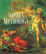 Women of Mythology - Retzlaff, Kay