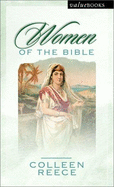 Women of the Bible - Reece, Colleen L