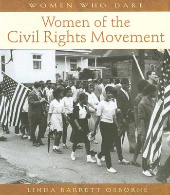 Women of the Civil Rights Movement - Osborne, Linda Barrett