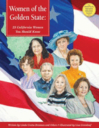 Women of the Golden State: 25 California Women You Should Know - Brennan, Linda Crotta, and Greenleaf, Lisa (Illustrator)