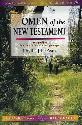 Women of the New Testament - le Peau, P. J.