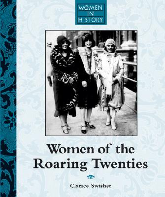 Women of the Roaring Twenties - Swisher, Clarice