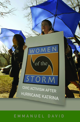 Women of the Storm: Civic Activism After Hurricane Katrina - David, Emmanuel