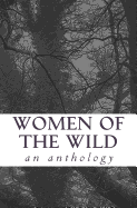 Women of the Wild: an anthology