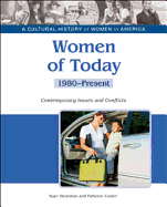 Women of Today: Contemporary Issues and Conflicts, 1980-Present