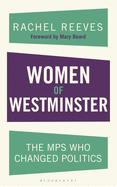 Women of Westminster: The MPs who Changed Politics