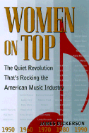 Women on Top: The Quiet Revolution That's Rocking the American Music Industry