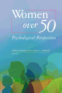 Women Over 50 - Muhlbauer, Varda (Editor), and Chrisler, Joan C, Dr., PH.D. (Editor)