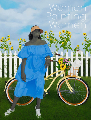 Women Painting Women - Karnes, Andrea (Editor), and Price, Marla (Preface by), and Amos, Emma (Text by)