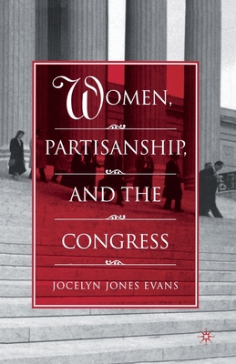 Women, Partisanship, and the Congress - Evans, J