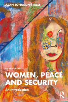 Women, Peace and Security: An Introduction - Johnson-Freese, Joan